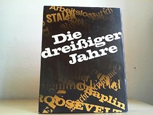 Image du vendeur pour Die dreiiger Jahre. Mit einem Essay von Johannes Gross. mis en vente par Antiquariat im Schloss