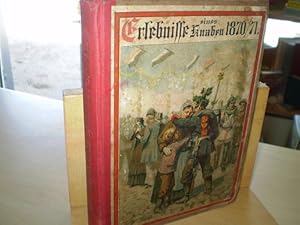 ERLEBNISSE EINES KNABEN 1870/71. Erzählung für die reifere Jugend.