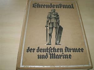 EHRENDENKMAL DER DEUTSCHEN ARMEE UND MARINE. 1871-1918 Ehrenausgabe für den Herrn Reichspräsident...