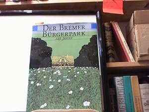 Bild des Verkufers fr Der Bremer Brgerpark. 125 Jahre. Jahrbuch der Wittheit zu Bremen. Band 32. zum Verkauf von Antiquariat im Schloss