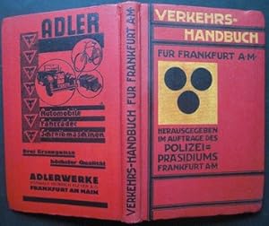 Verkehrshandbuch für Frankfurt am Main. Hrsg. im Auftrag des Polizeipräsidiums Frankfurt a. M. Mi...