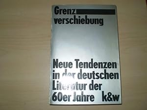 Grenzverschiebung. Neue Tendenzen in der deutschen Literatur der 60er Jahre. Umschlag v. Hannes J...