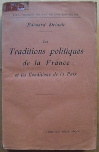 Les traditions politiques de la France et les conditions de la paix.