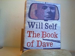 Image du vendeur pour The Book of Dave. A revelation of the recent past and the distant future. mis en vente par Antiquariat im Schloss