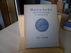 Imagen del vendedor de Martin Luther und die Grundlegung der Reformation. Festschrift der Stadt Berlin zum 31. Oktober 1917. a la venta por Antiquariat im Schloss