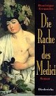 Bild des Verkufers fr Die Rache des Medici. Roman. Aus dem Franz. von Wieland Grommes. zum Verkauf von Antiquariat im Schloss