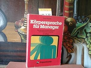 Körpersprache für Manager. Signale des Körpers erkennen und erfolgreich umsetzen.