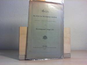 Gesetz, den Ersatz des Wildschadens betreffend, in der vom 1. Januar 1900 an geltenden Fassung ne...