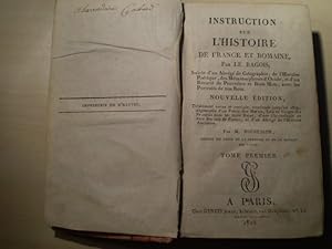 Bild des Verkufers fr Instruction sur l'histoire de France et Romaine. Suivi d'un abrg de gographie, de l'histoire potique, des Mtamorphoses d'Ovide, et d'un receuil de proverbes et bons mots, avec les portraits de nos rois. Nouvelle dition par M. Moustalon. zum Verkauf von Antiquariat im Schloss