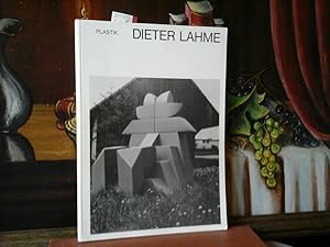 Dieter Lahme. Plastik. (Ausstellungskatalog: Städtische Kunsthalle Mannheim 24. 6. - 27. 8. 1989;...