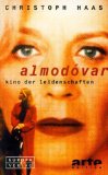 Bild des Verkufers fr Almodovar. Kino der Leidenschaften. zum Verkauf von Antiquariat im Schloss