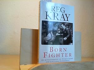 Seller image for Born Fighter. An autobiography of vicious crime and life-long punishment. for sale by Antiquariat im Schloss