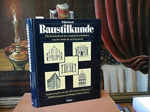 Bild des Verkufers fr Baustilkunde. Europische Baukunst von der Antike bis zur Gegenwart. zum Verkauf von Antiquariat im Schloss