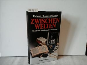 Bild des Verkufers fr Zwischenwelten. Ein jdisches Leben im heutigen Deutschland. zum Verkauf von Antiquariat im Schloss