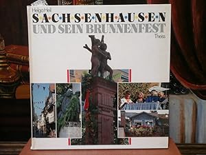 Sachsenhausen und sein Brunnenfest. Eine Dokumentation in Bildern. Idee, Zusammenstellung und Tex...