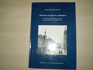 DIE DOMUS GREGORIANA ZU MÜNCHEN. Erziehung und Ausbildung im Umkreis des Jesuitenkollegs St. Mich...