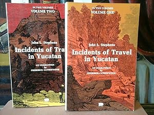 Incidents of Travel in Yucatan. In two volumes. 127 Engravings by Frederick Catherwood.