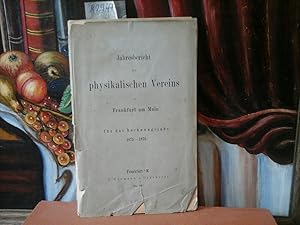 Jahresbericht des physikalischen Vereins zu Frankfurt am Main für das Rechnungsjahr 1875 - 1876. ...