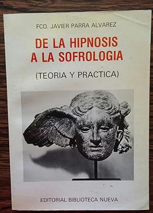 Imagen del vendedor de De la hipnosis a la sofrologa (Teora y prctica) a la venta por Livro Ibero Americano Ltda