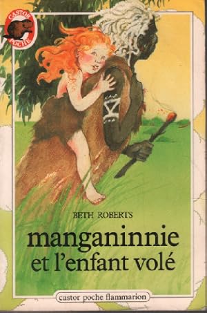 Seller image for Manganinnie Et L'enfant Vole for sale by librairie philippe arnaiz