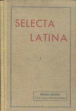 SELECTA LATINA. ANTOLOGIA. VOLUMEN I.