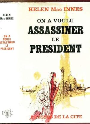 Bild des Verkufers fr ON A VOULU ASSASSINER LE PRESIDENT zum Verkauf von Le-Livre