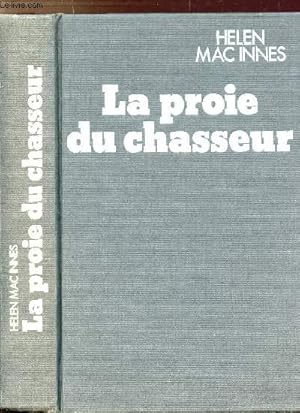 Bild des Verkufers fr LA PROIE DU CHASSEUR zum Verkauf von Le-Livre