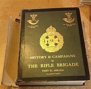 HISTORY AND CAMPAIGNS OF THE RIFLE BRIGADE. PART II, 1809-1813