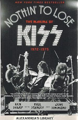 Nothin' to Lose: The Making of KISS (1972-1975)
