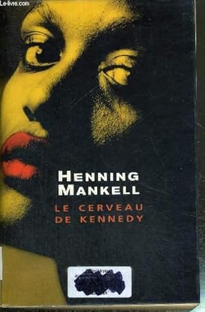 Seller image for LE CERVEAU DE KENNEDY for sale by Le-Livre