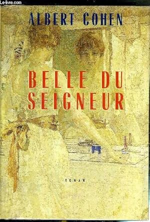 Image du vendeur pour BELLE DU SEIGNEUR mis en vente par Le-Livre