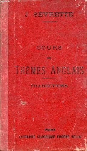 Seller image for COURS DE THEMES ANGLAIS A L'USAGE DES CLASSES SUPERIEURES, TRADUCTIONS for sale by Le-Livre