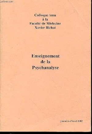 Bild des Verkufers fr ENSEIGNEMENT DE LA PSYCHANALYSE - COLLOQUE TENU A LA FACULTE DE MEDECINE. zum Verkauf von Le-Livre