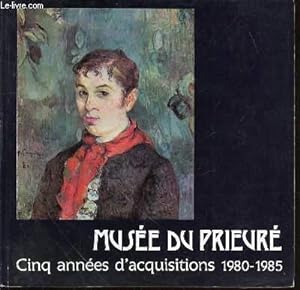 Image du vendeur pour MUSEE DU PRIEURE : CINQ ANNEES D'ACQUISITION 1980-1985. mis en vente par Le-Livre