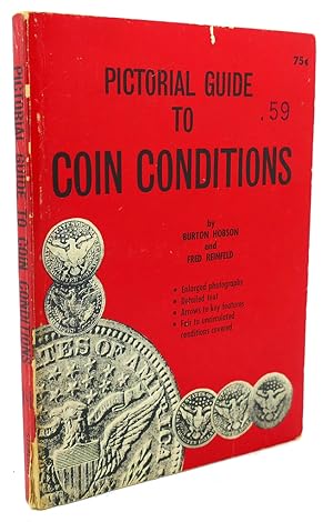 Bild des Verkufers fr PICTORIAL GUIDE TO COIN CONDITIONS zum Verkauf von Rare Book Cellar