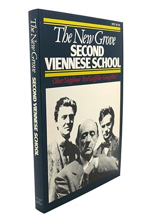 Immagine del venditore per THE NEW GROVE : SECOND VIENNESE SCHOOL, SCHOENBERG, WEBERN, BERG venduto da Rare Book Cellar