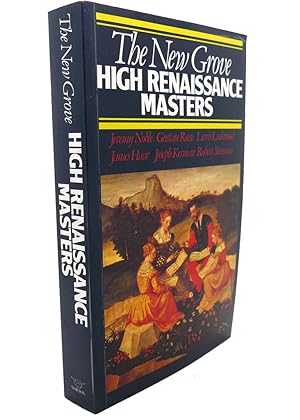 Imagen del vendedor de THE NEW GROVE High Renaissance Masters Josquin, Palestrina, Lassus, Byrd, Victoria a la venta por Rare Book Cellar