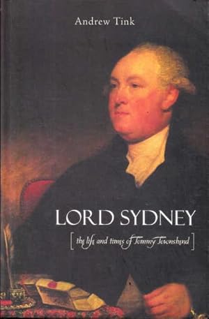 Seller image for Lord Sydney: The Life and Times of Tommy Townshend for sale by Goulds Book Arcade, Sydney