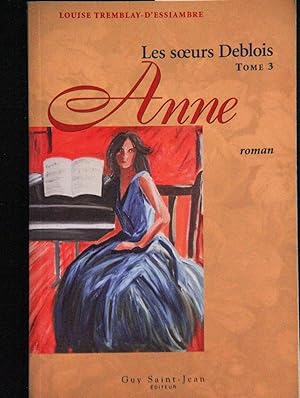Image du vendeur pour Les soeurs Deblois, Tome 3 (French Edition) mis en vente par Mad Hatter Bookstore
