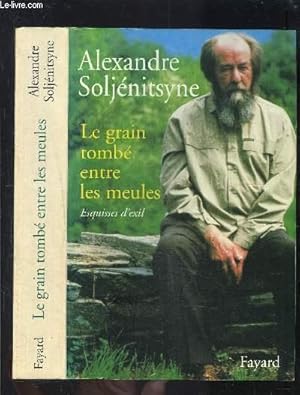 Image du vendeur pour LE GRAIN ROMBE ENTRE LES MEULES- ESQUISSES D EXIL- PREMIERE PARTIE- 1974-1978 mis en vente par Le-Livre