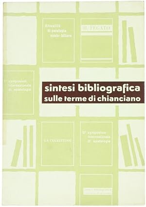 SINTESI BIBLIOGRAFICA SULLE TERME DI CHIANCIANO.: