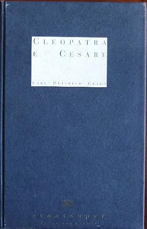 Cleopatra e Cesare : Dramma per musica in drei Akten von Giovanni Gualberto Bottarelli nach Corne...