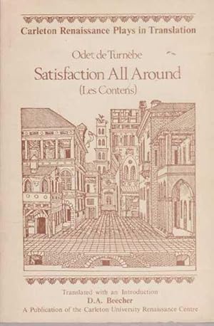 Satisfaction All Around [Les Contens] [Carleton Renaissance PLays in Translation]