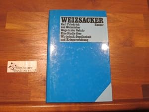 Wege in der Gefahr : e. Studie über Wirtschaft, Gesellschaft u. Kriegsverhütung.