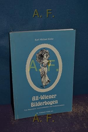 Bild des Verkufers fr Alt-Wiener Bilderbogen zum Verkauf von Antiquarische Fundgrube e.U.