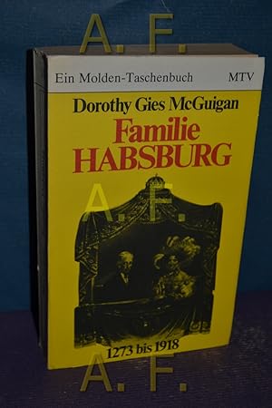 Immagine del venditore per Familie Habsburg : 1273 bis 1918. [Aus d. Engl. bertr. von Lore von Stiller] / Ein Molden-Taschenbuch - 10. venduto da Antiquarische Fundgrube e.U.