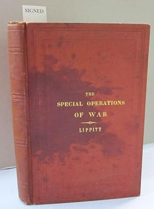 The Special Operations of War, comprising The Forcing and Defence of Defiles; The Forcing and Def...