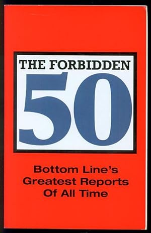 The Forbidden 50: Bottom Line's Greatest Reports of all Time
