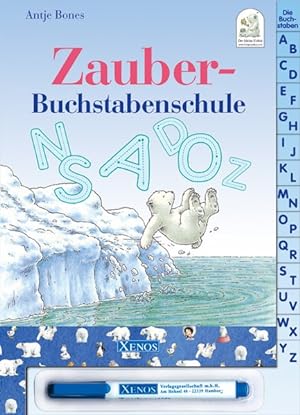 Der kleine Eisbär - Zauberbuchstabenschule: Pappregisterbuch mit abwaschbaren Seiten