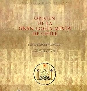 Orígen de la Gran Logia Mixta de Chile